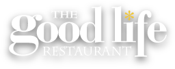The Good Life Restaurant
